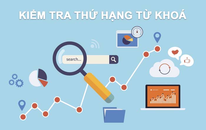 TOP 3 công cụ kiểm tra vị trí từ khóa tốt nhất hiện nay